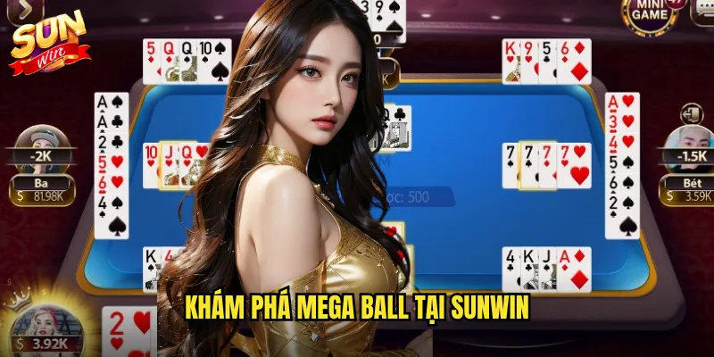 Khám phá Mega Ball tại Sunwin